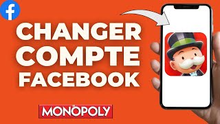 Comment Changer Le Compte Facebook Associer Avec Monopoly Go [upl. by Gazzo]