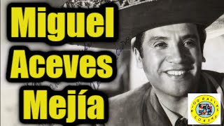 MIGUEL ACEVES MEJIA el artista que DIO A MÉXICO su SONIDO miguelacevesmejia biografias [upl. by Bastien]