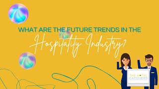 What are the Future Trends in Hospitality Industry [upl. by Austin]