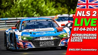 LIVE Nürburgring NLS 2024 Race 2  🇬🇧 63 ADAC ReinoldusLangstreckenrennen  Endurance Series 2024 [upl. by Kenward]