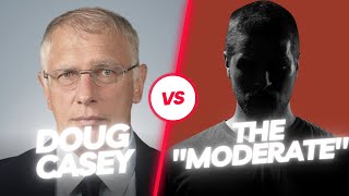 Doug Casey vs the quotModeratequot [upl. by Aysan]