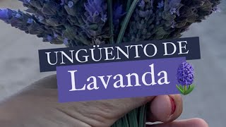 Cómo hacer un ungüento medicinal relajante e antiinflamatorio casero y fácil 🪻 LAVANDA [upl. by Ennasus38]