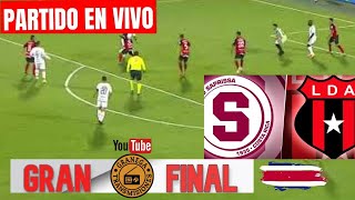 🛑 SAPRISSA VS ALAJUELENSE EN VIVO ⚽⚽ LIGA PROMERICA  CLAUSURA  LA FINAL [upl. by Ava816]