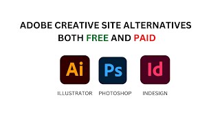 Top Adobe Creative Suite Alternatives Best Free amp Paid Options for Designers in 2024 [upl. by Sirama555]