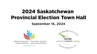 SCOA amp NAFR 2024 Saskatchewan Provincial Election Town Hall [upl. by Aiet494]