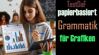 TestDaF Grammatik  Grafikbeschreibung [upl. by Ahsenod]