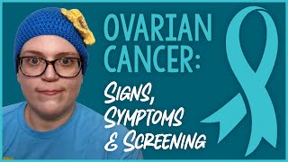 Ovarian Cancer Signs Symptoms amp Screening [upl. by Ysabel795]