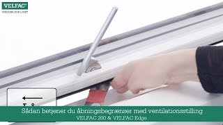 Sådan betjener du åbningsbegrænser med ventilationsstilling VELFAC 200 amp VELFAC Edge [upl. by Anilocin]