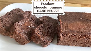 SANS BEURRE  Fondant chocolat banane  FACILE RAPIDE [upl. by Ela]