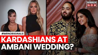 Ambani Wedding  Kim Kardashian To Jay Shetty Full Guest List Of Radhika Anants Wedding [upl. by Bernette]