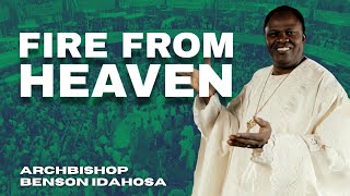 Fire From Heaven  Archbishop Benson Idahosa [upl. by Imhsar]