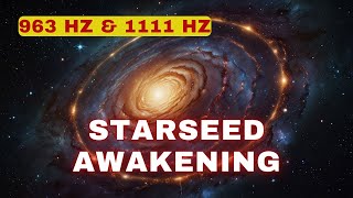 1111 Hz Starseed Awakening Experience the Frequencies of the Stars Different Meditation Journey [upl. by Hgielah606]