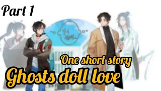 😵👻 ghosts doll love with cute Boy 👻😵wangxianfanfictionexplainedinhindi story [upl. by Llednyl]