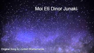 Jyotish Bhattacharjee  Original Song “Moi Eti Dinor Junaki…” [upl. by Aciretahs]