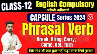 PHRASAL VERB  एक ही क्लास में Finish  English Grammar  Class12 [upl. by Francisco]