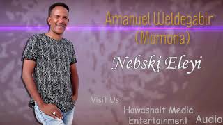 Momona Eritrean Music  Nebsiki Eleyi [upl. by Nolaf]