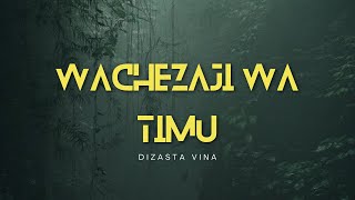 Dizasta Vina  Wachezaji wa timu [upl. by Ebner]