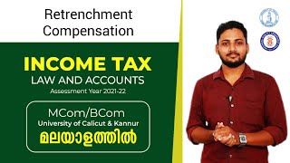 Retrenchment Compensation  Income Tax  Malayalam  Calicut amp Kannur University  BComMComCACMA [upl. by Sredna]