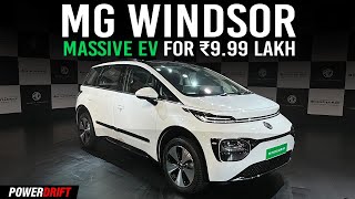 Is the Rs 999 Lakh MG Windsor EV Worth Your Money  PowerDrift QuickEase [upl. by Rodrigo500]