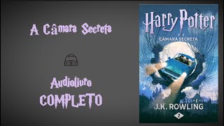 Harry Potter e a Câmara Secreta  J K Rowling Audiolivro [upl. by Rochester]