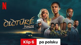 Òlòtūré Podróż Sezon 1 Klip 6  Zwiastun po polsku  Netflix [upl. by Akelam]