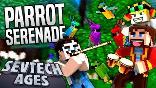 Minecraft  PARROT SERENADE  SevTech Ages 20 [upl. by Abrams820]