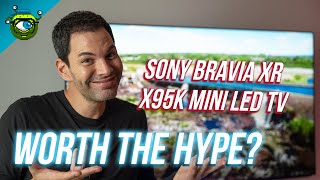 Are EXPENSIVE TV’s Actually Better  Sony BRAVIA XR X95K Mini LED TV Review [upl. by Winnah404]