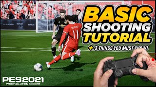 PES 2021  BASIC SHOOTING TUTORIAL  3 UNDERLYING GAME MECHANICS YOU NEED TO KNOW [upl. by Ramsden]