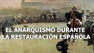 El anarquismo durante la Restauración en España Fragmento del documental quotDurruti hijo del puebloquot [upl. by Boorman]