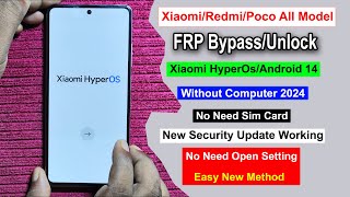 XiaomiRedmiPoco Android 14 HyperOs FRP Bypass New Security  Gmail Lock Remove Xiaomi All Model [upl. by Aziza]