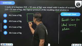 1 mole of nheptane VP  92 mm of Hg was mixed with 4 moles of noctane VP  31 mm of Hg [upl. by Gilligan]