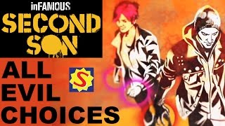 All Evil Choices amp Ending  Infamous Second Son [upl. by Ainniz]