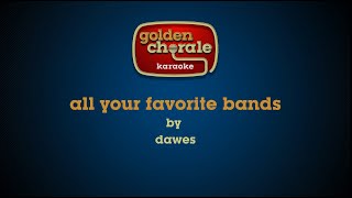 dawes  all your favorite bands karaoke [upl. by Jit]