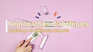 Neuropathie diabétique dépistage et différents aspects [upl. by Selyn]