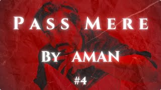 AMAN  Pass Mere Official Lyric Video [upl. by Eelinnej]