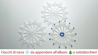 Fiocchi di neve alluncinetto da appendere allalbero o sottobicchieri [upl. by Klina]