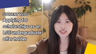 Applying for scholarships as an LSE undergraduate offer holder  LSE Student Vlog [upl. by Blount]