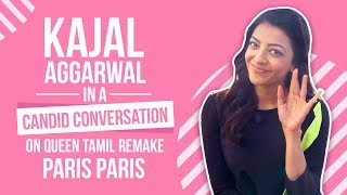 Kajal Aggarwal in a candid conversation on Queen Tamil remake Paris Paris  On Set EXCLUSIVE [upl. by Eicul668]