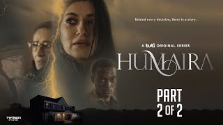 Humaira  The Movie  Part 2 of 2  فلم حمیرا  بخش دوم [upl. by Enneirb]