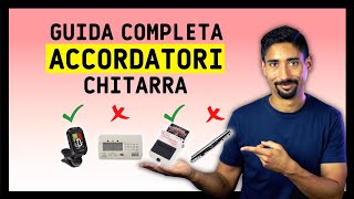 QUALE ACCORDATORE COMPRARE Ha senso comprarlo GUIDA COMPLETA  Lezioni di chitarra [upl. by Sheeb]