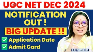 🔥Big Update🔥UGC NET December 2024 Application Form Out  Check Important Dates  Shefali Mishra [upl. by Rorry]