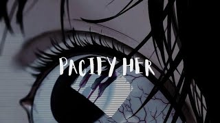 Nightcore  Pacify her Lyrics [upl. by Martres]