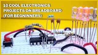 10 Breadboard Projects for Beginners  Easy DIY Electronics Projects [upl. by Hallie]