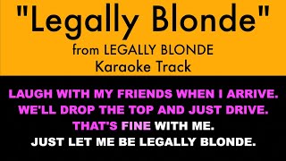 quotLegally Blondequot from Legally Blonde  Karaoke Track with Lyrics on Screen [upl. by Nidia5]