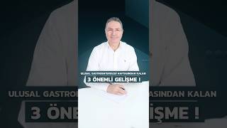 ULUSAL GASTROENTEROLOJI HAFTASINDAN KALAN 3 ÖNEMLİ GELİŞME [upl. by Adnohsak265]