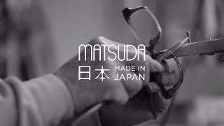 Making of Matsuda Eyewear  Made in Japan [upl. by Stieglitz]