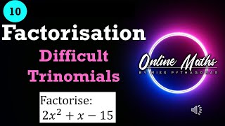 Grade 10 Factorisation L4 Trinomials Difficult  Mathematics [upl. by Ecnahc]