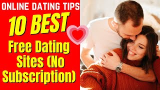 ❤️10 Best COMPLETELY FREE Dating Sites No Subscription 2024 datingsites free nosubscription [upl. by Bowie]