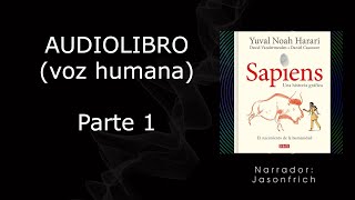 DE ANIMALES A DIOSES  Yuval Noha Harari AUDIOLIBRO VOZ HUMANA Parte 1 [upl. by Drawde691]