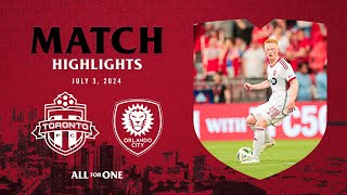 MATCH HIGHLIGHTS Toronto FC vs Orlando City SC  July 3 2024 [upl. by Taryne]